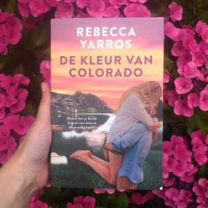 De kleur van colorado - Rebecca Yarros