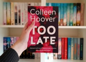 Too Late - Colleen Hoover