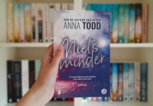 Niets minder - Anna Todd
