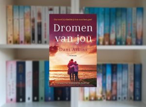 Dromen van jou - Dani Atkins