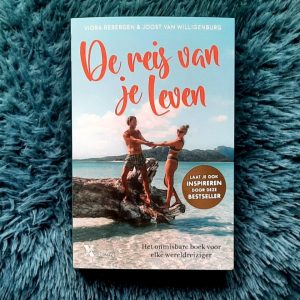 De reis van je leven - Viora Rebergen en Joost van Willigenburg