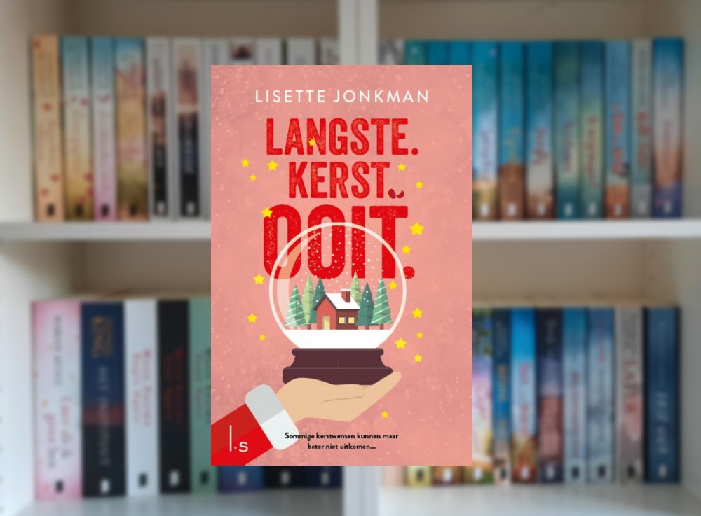 Langste. Kerst. Ooit - Lisette Jonkman