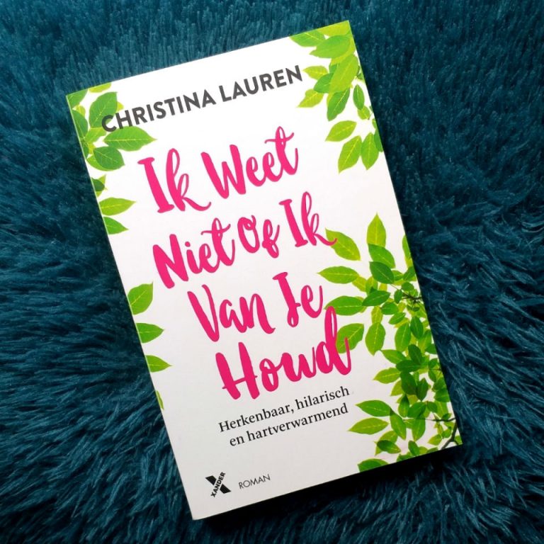 Ik weet niet of ik van je houd – Christina Lauren