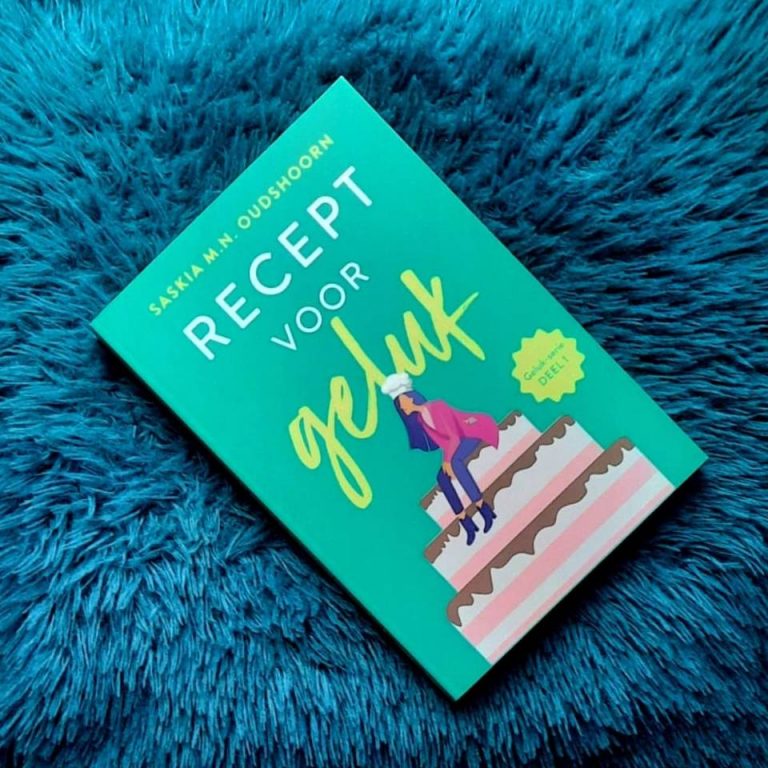 Recept voor geluk (Geluk #1) – Saskia M.N. Oudshoorn