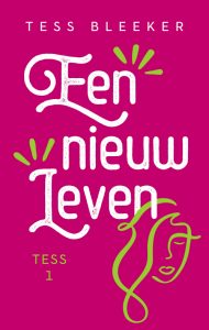 Een nieuw leven - Tess Bleeker