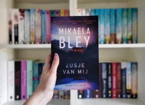 Zusje van mij - Mikaela Bley