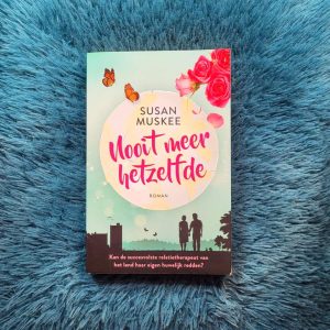Nooit meer hetzelfde - Susan Muskee